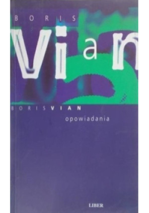 Vian Opowiadania - Boris Vian - książka  wyd. 1999