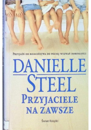 Przyjaciele na zawsze - Danielle Steel - książka  wyd. 2014