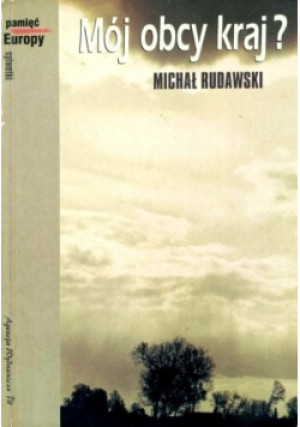 Mój obcy kraj - Michał Rudawski - książka  wyd. 1996