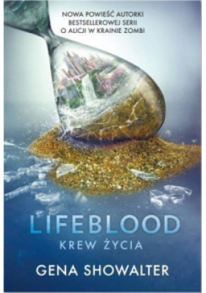 Lifeblood Krew Życia - Gena Showalter - książka  wyd. 2017