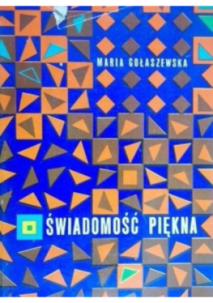 Świadomość piękna - Maria Gołaszewska - książka  wyd. 1970