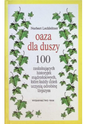 Oaza dla duszy - Norbert Lechleitner - książka  wyd. 2007