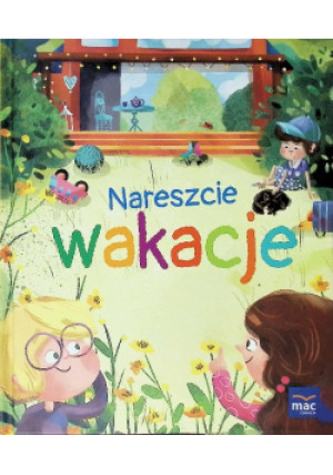 Nareszcie wakacje - książka  wyd. 2022