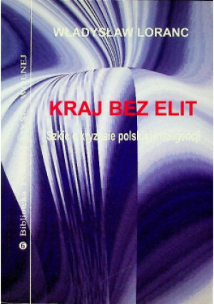 Kraj bez elit - Władysław Loranc - książka  wyd. 2012