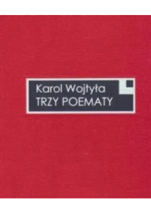 Wojtyła trzy poematy - Karol Wojtyła - książka  wyd. 2020