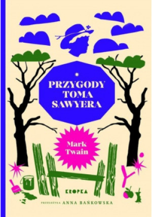 Przygody Toma Sawyera - Mark Twain - książka  wyd. 2022
