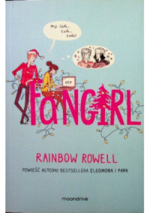 Fangirl - Rainbow Rowell - książka  wyd. 2016