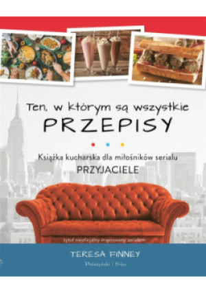 Ten, w którym są wszystkie przepisy - Finney Teresa, Rotter Barbara - książka  wyd. 2023