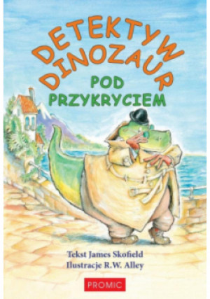 Detektyw Dinozaur. Pod przykryciem - James Skofield - książka  wyd. 2025