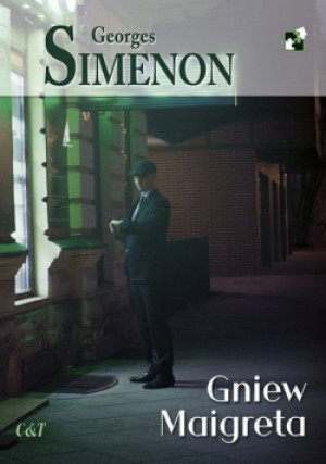 Gniew Maigreta - Georges Simenon - książka  wyd. 2021