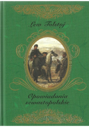 Opowiadania sewastopolskie - Lew Tołstoj - książka  wyd. 2016