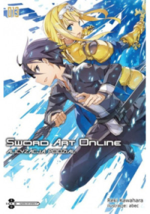 Sword Art Online Tom 13 Alicyzacja: Podział - Reki Kawahara - książka fantasy wyd. 2017