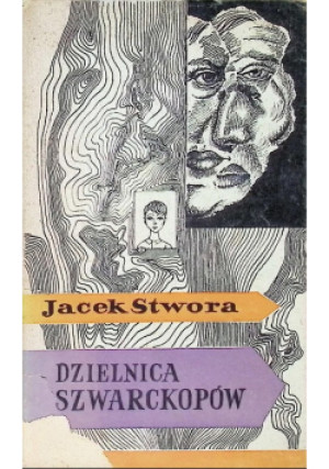 Dzielnica Szwarckopów - Jacek Stwora - książka  wyd. 1963