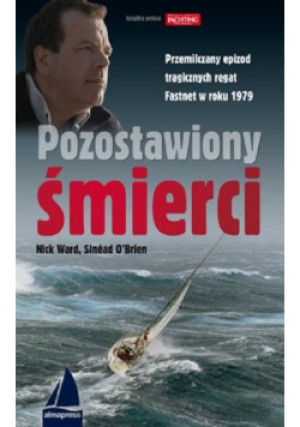 Pozostawiony śmierci - Sinead O'Brien, Nick Ward - książka  wyd. 2008