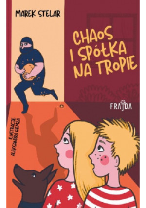 Chaos i spółka na tropie - Marek Stelar - książka  wyd. 2023