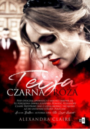 Teija Czarna róża - Alexandra Claire - książka  wyd. 2021