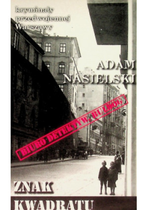 Znak kwadratu - Adam Nasielski - książka  wyd. 2020