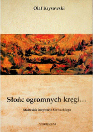 Słońc ogromnych kręgi... - Olaf Krysowski - książka  wyd. 2002