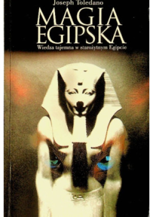Magia egipska - Joseph Toledano - książka historyczna wyd. 2005