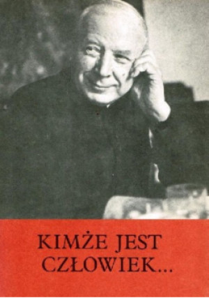 Kimże jest człowiek - książka  wyd. 1987