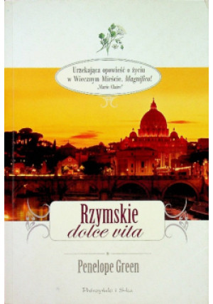 Rzymskie dolce vita - Penelope Green - książka  wyd. 2010