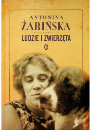 Ludzie i zwierzęta - Antonina Żabińska - książka  wyd. 2010