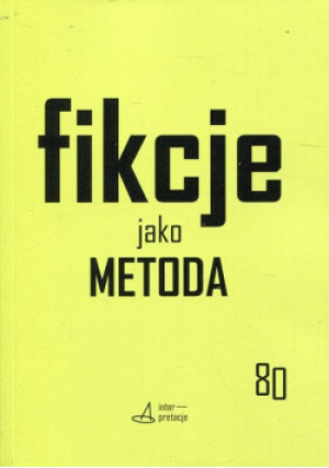 Fikcje jako metoda - książka  wyd. 2018