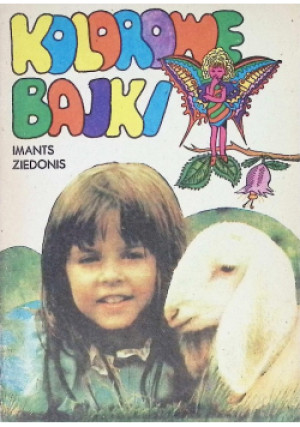 Kolorowe bajki - Imants Ziedonis - książka  wyd. 1985