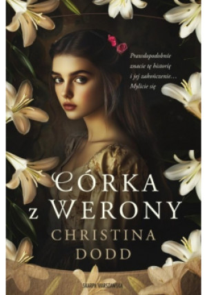 Córka z Werony - Christina Dodd - książka reportaż wyd. 2025