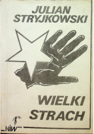Wielki strach - Julian Stryjkowski - książka  wyd. 1984