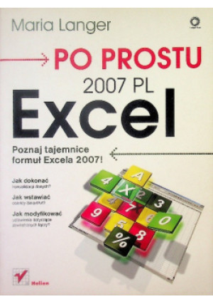 Po prostu Excel 2007 PL - Maria Langer - książka  wyd. 2008