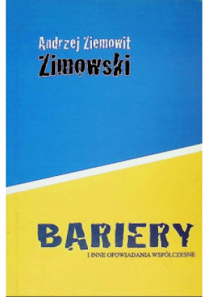 Bariery - Andrzej Ziemowit Zimowski - książka  wyd. 2009