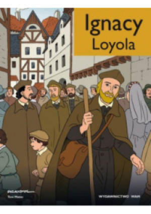 Ignacy Loyola - Toni Matas - książka  wyd. 2013