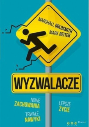 Wyzwalacze Nowe zachowania trwałe nawyki lepsze życie - Mark Reiter - książka  wyd. 2015