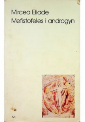 Mefistofeles i androgyn - Mircea Eliade - książka  wyd. 1994