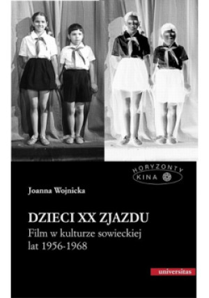 Dzieci XX Zjazdu - Joanna Wojnicka - książka historyczna wyd. 2012