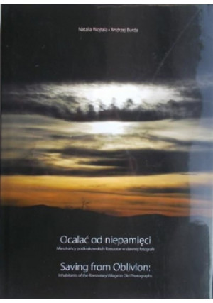 Ocalić od niepamięci - Natalia Wojtala - książka historyczna wyd. 2012
