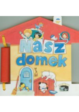 Nasz domek - Ewa Stadtmuller - książka  wyd. 2011