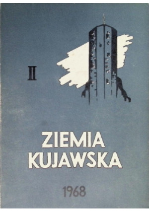 Ziemia Kujawska Tom II - książka historyczna wyd. 1968