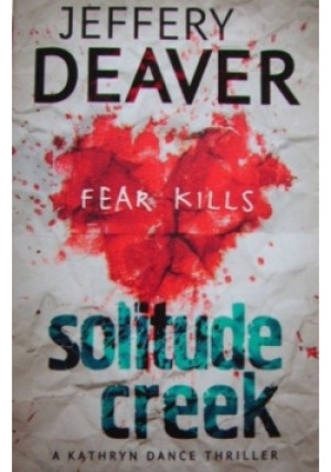 Solitude creek - Jeffery Deaver - książka  wyd. 2016