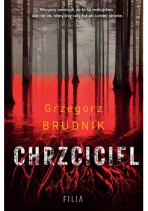 Chrzciciel - Grzegorz Brudnik - książka  wyd. 2024