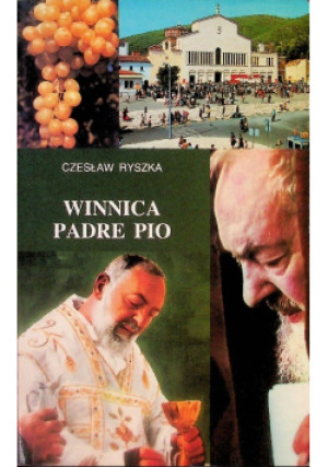Winnica Padre Pio - Czesław Ryszka - książka  wyd. 1996