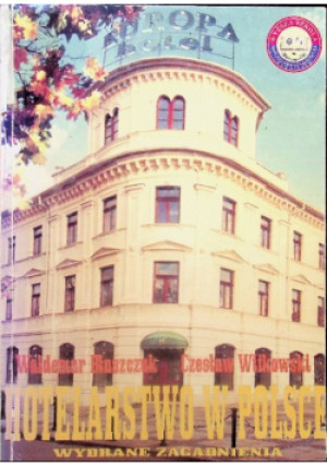 Hotelarstwo w Polsce - Czesław Witkowski, Waldemar Błaszczuk - książka  wyd. 2006