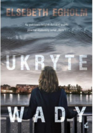 Ukryte wady - Elsebeth Egholm - książka  wyd. 2017