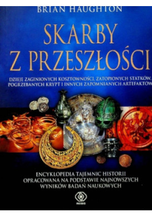 Skarby z przeszłości - Brian Haughton - książka historyczna wyd. 2013