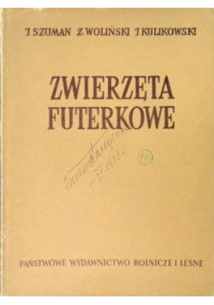 Zwierzęta futerkowe - J. Szuman, J. Kulikowski, Z. Woliński - książka  wyd. 1952