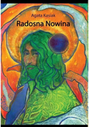 Radosna nowina - Agata Kasiak - książka  wyd. 2021