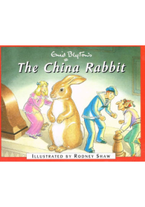 The China Rabbit - Enid Blyton, Rodney Shaw - książka  wyd. 2003
