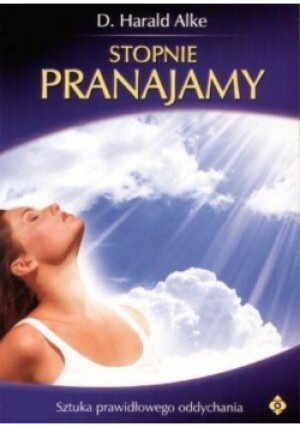 Stopnie Pranajamy - D. Harald Alke - książka  wyd. 2004