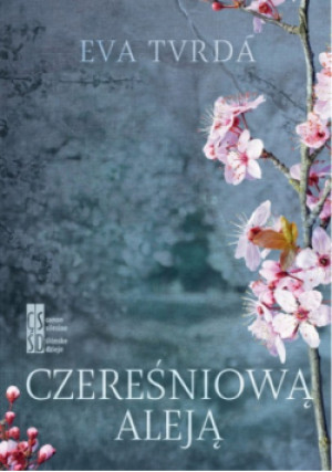 Czereśniową aleją - Eva Tvrda - książka  wyd. 2025